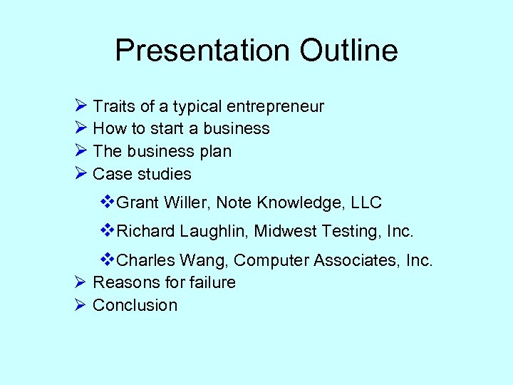 Presentation Outline Ø Traits of a typical entrepreneur Ø How to start a business