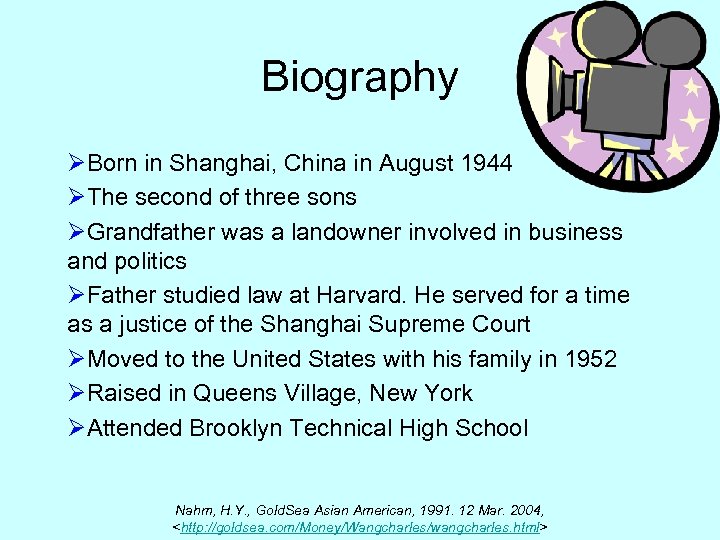 Biography ØBorn in Shanghai, China in August 1944 ØThe second of three sons ØGrandfather