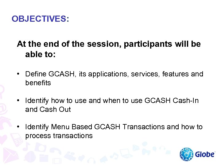 OBJECTIVES: At the end of the session, participants will be able to: • Define