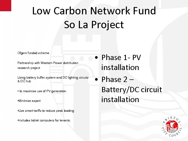 Low Carbon Network Fund So La Project Ofgem funded scheme Partnership with Western Power