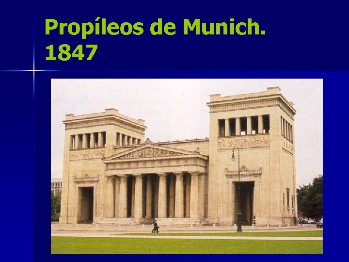 Propíleos de Munich. 1847 