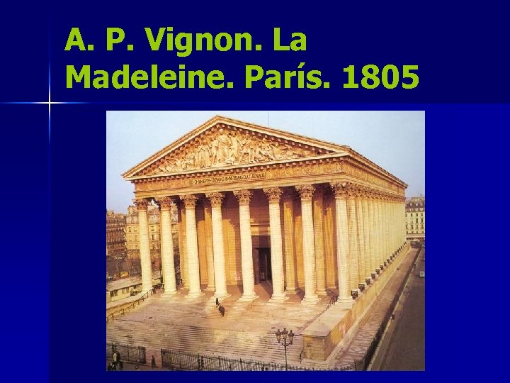 A. P. Vignon. La Madeleine. París. 1805 