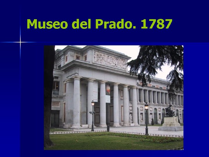 Museo del Prado. 1787 