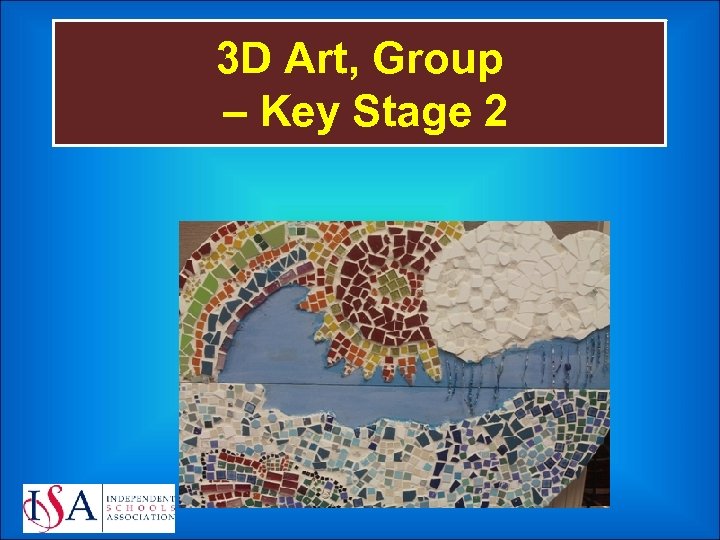 3 D Art, Group – Key Stage 2 