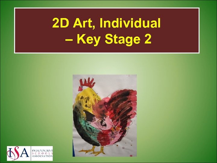 2 D Art, Individual – Key Stage 2 