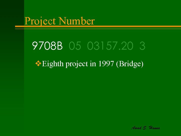 Project Number 9708 B 05 03157. 20 3 v. Eighth project in 1997 (Bridge)