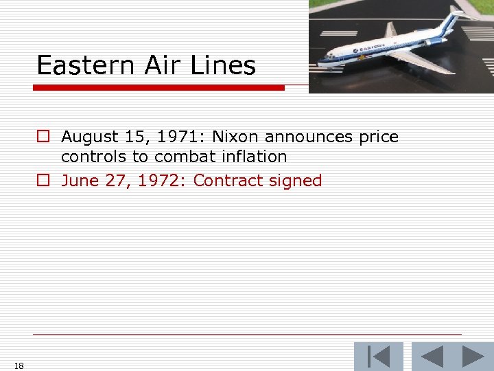 Eastern Air Lines o August 15, 1971: Nixon announces price controls to combat inflation