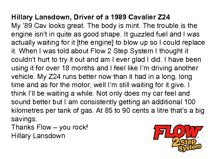 Hillary Lansdown, Driver of a 1989 Cavalier Z 24 My ’ 89 Cav looks