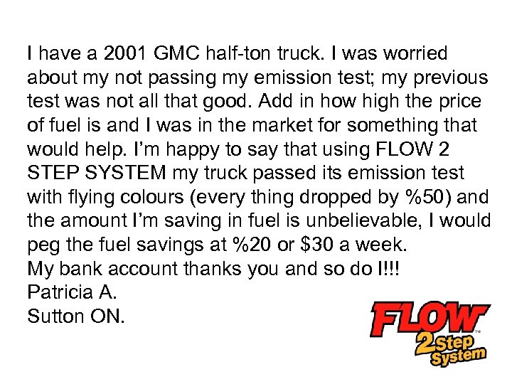 I have a 2001 GMC half-ton truck. I was worried about my not passing