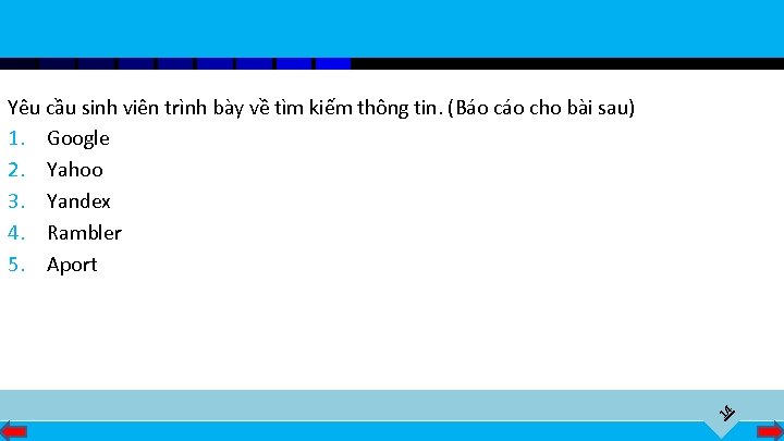 14 Yêu cầu sinh viên trình bày về tìm kiếm thông tin. (Báo cho
