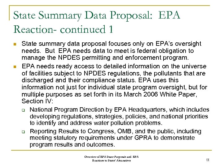 State Summary Data Proposal: EPA Reaction- continued 1 n n State summary data proposal