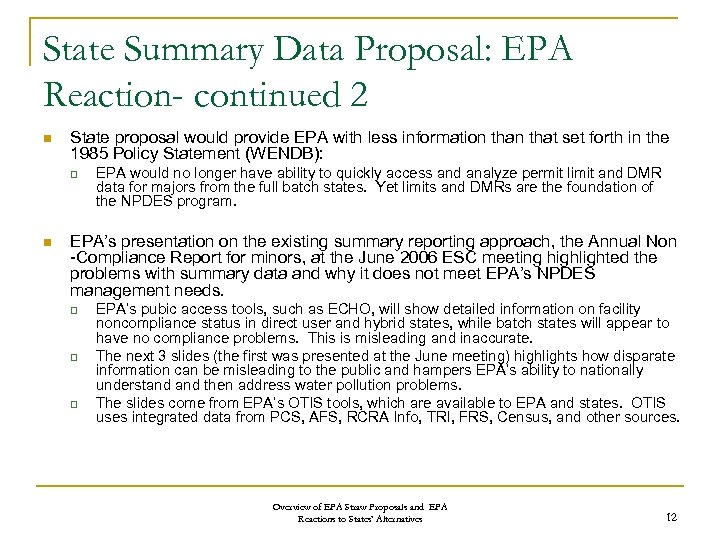 State Summary Data Proposal: EPA Reaction- continued 2 n State proposal would provide EPA