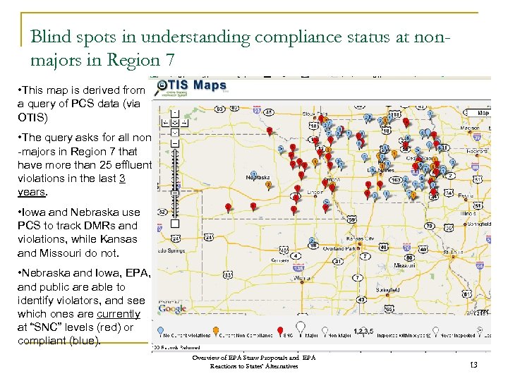 Blind spots in understanding compliance status at nonmajors in Region 7 • This map