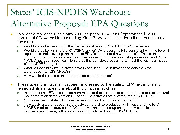 States’ ICIS-NPDES Warehouse Alternative Proposal: EPA Questions n In specific response to this May