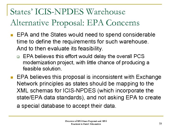 States’ ICIS-NPDES Warehouse Alternative Proposal: EPA Concerns n EPA and the States would need