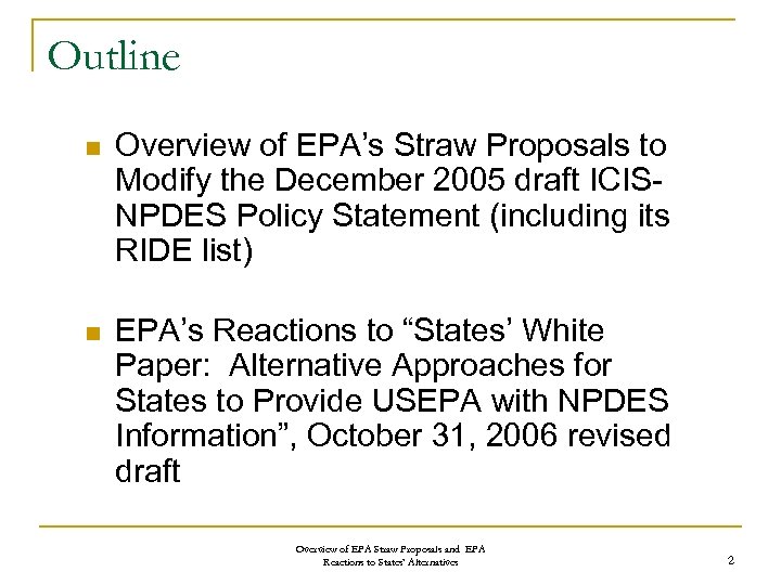 Outline n Overview of EPA’s Straw Proposals to Modify the December 2005 draft ICISNPDES