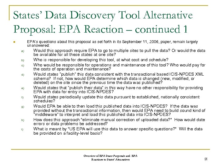 States’ Data Discovery Tool Alternative Proposal: EPA Reaction – continued 1 EPA’s questions about