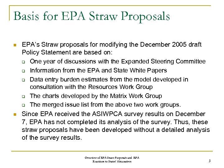 Basis for EPA Straw Proposals n n EPA’s Straw proposals for modifying the December