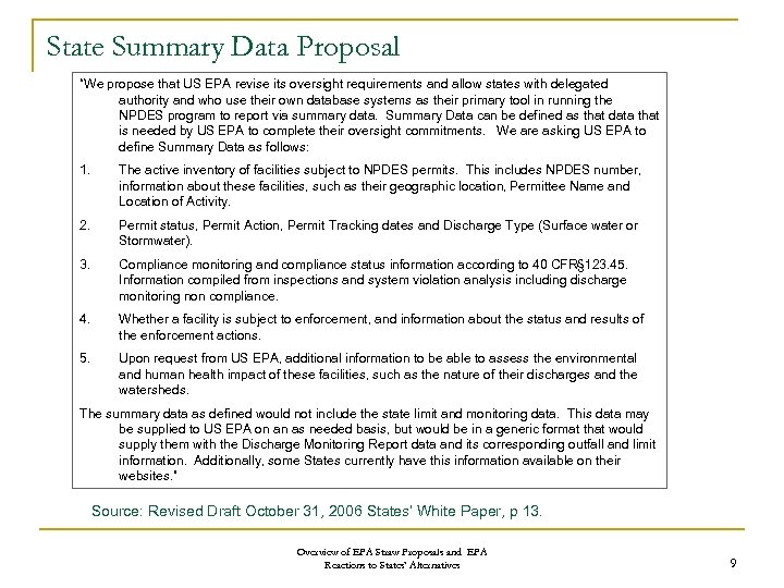 State Summary Data Proposal “We propose that US EPA revise its oversight requirements and