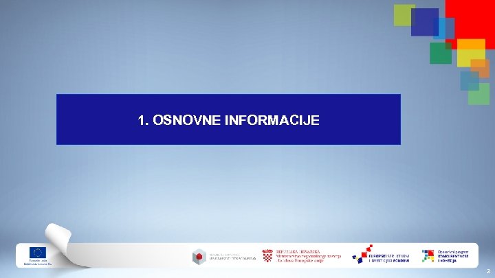 1. OSNOVNE INFORMACIJE 2 