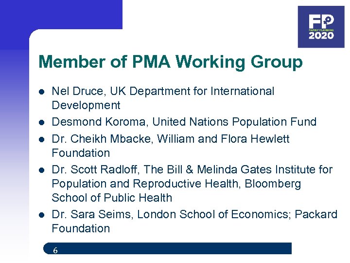 Member of PMA Working Group l l l Nel Druce, UK Department for International
