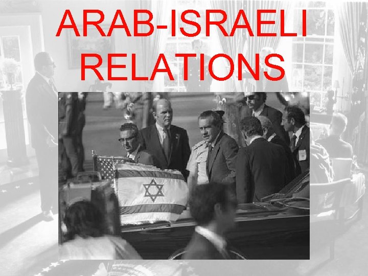 ARAB-ISRAELI RELATIONS 
