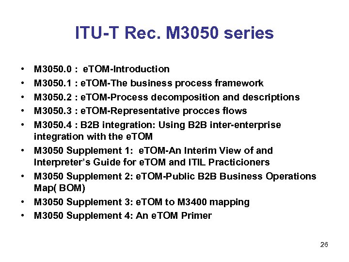 ITU-T Rec. M 3050 series • • • M 3050. 0 : e. TOM-Introduction