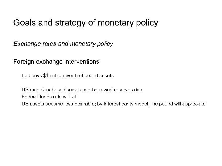 Goals and strategy of monetary policy Exchange rates and monetary policy Foreign exchange interventions
