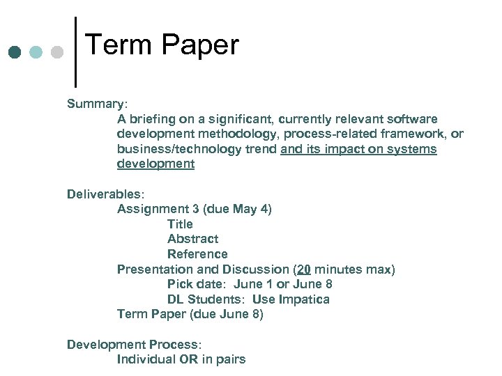 Term Paper Summary: A briefing on a significant, currently relevant software development methodology, process-related