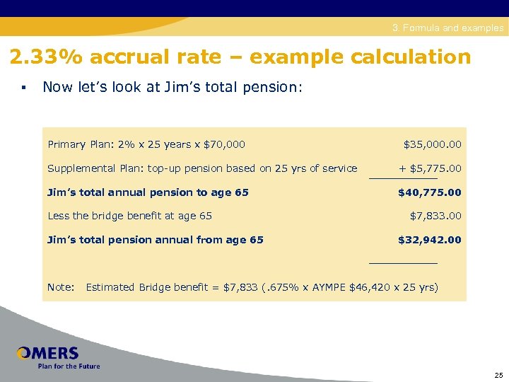 Disability 3. Formula and examples 2. 33% accrual rate – example calculation § Now