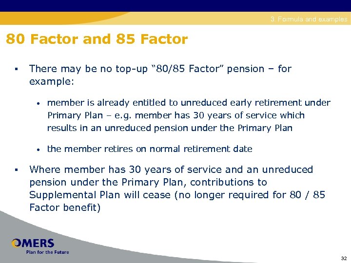 Disability 3. Formula and examples 80 Factor and 85 Factor § There may be