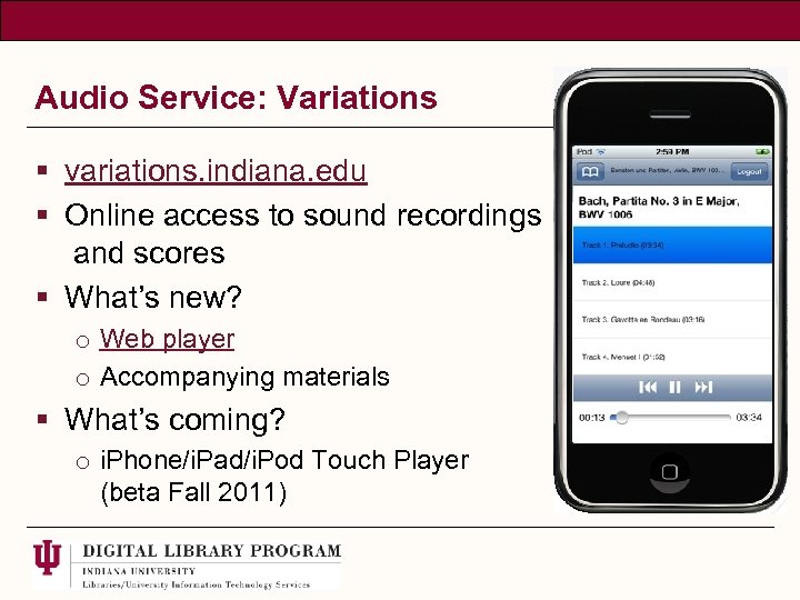 Audio Service: Variations § variations. indiana. edu § Online access to sound recordings and