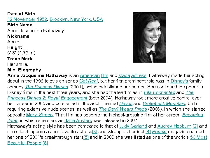 Date of Birth 12 November 1982, Brooklyn, New York, USA Birth Name Anne Jacqueline