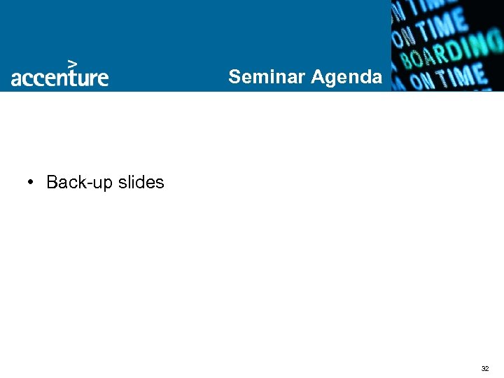 Seminar Agenda • Back-up slides 32 