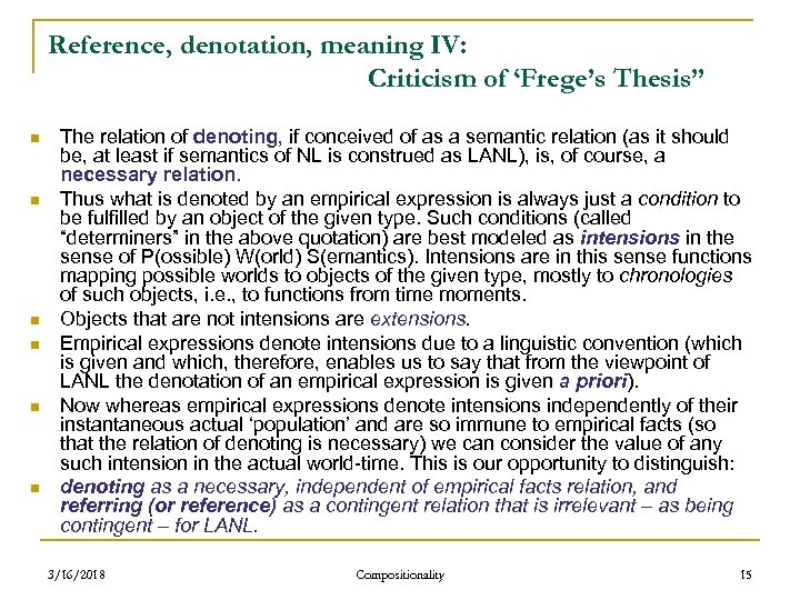 Reference, denotation, meaning IV: Criticism of ‘Frege’s Thesis” n n n The relation of