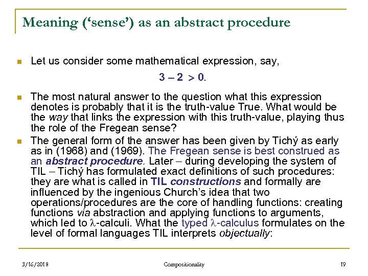 Meaning (‘sense’) as an abstract procedure n Let us consider some mathematical expression, say,