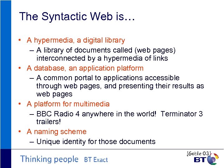 The Syntactic Web is… • A hypermedia, a digital library – A library of