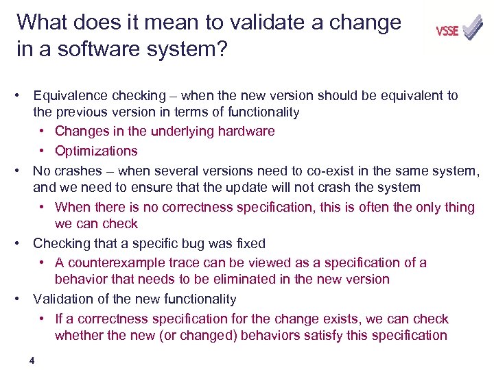 What does it mean to validate a change in a software system? • Equivalence