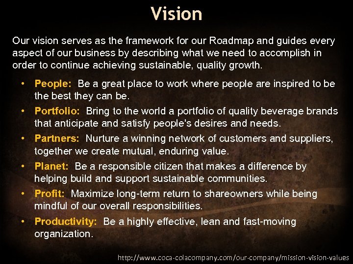 Vision Our vision serves as the framework for our Roadmap and guides every aspect