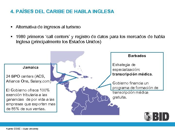 4. PAÍSES DEL CARIBE DE HABLA INGLESA § Alternativa de ingresos al turismo §