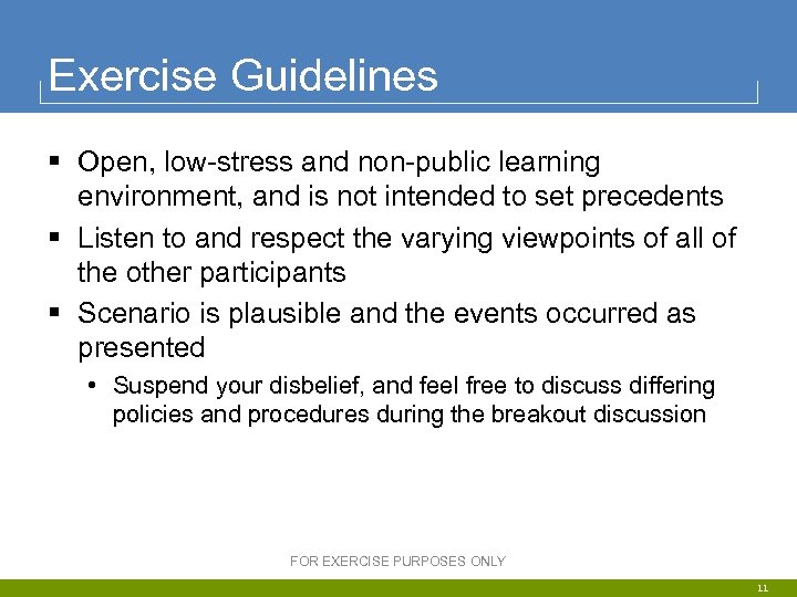 Exercise Guidelines § Open, low-stress and non-public learning environment, and is not intended to