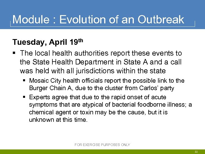 Module : Evolution of an Outbreak Tuesday, April 19 th § The local health