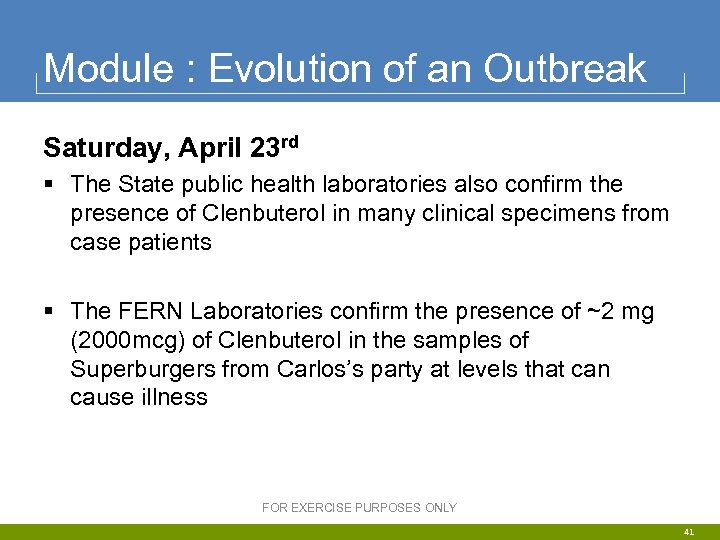 Module : Evolution of an Outbreak Saturday, April 23 rd § The State public