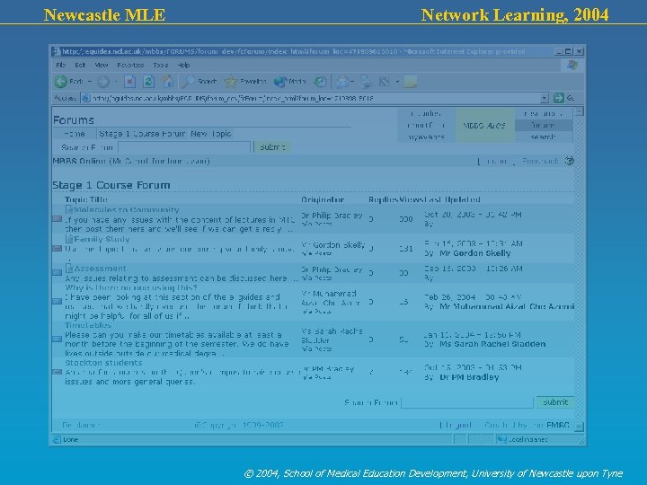 Newcastle MLE Network Learning, 2004 © 2004, School of Medical Education Development, University of