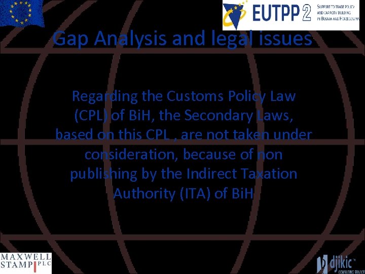 Gap Analysis and legal issues Regarding the Customs Policy Law (CPL) of Bi. H,