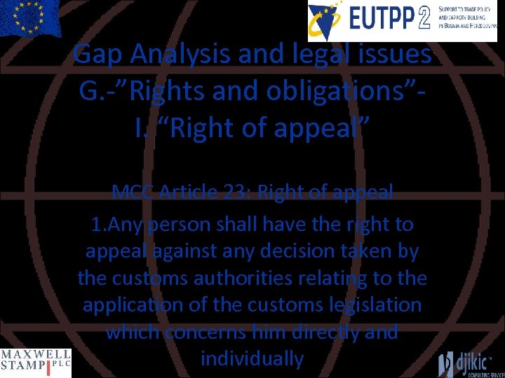 Gap Analysis and legal issues G. -”Rights and obligations”I. “Right of appeal” MCC Article