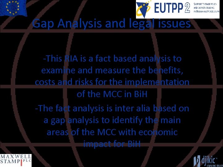 Gap Analysis and legal issues -This RIA is a fact based analysis to examine