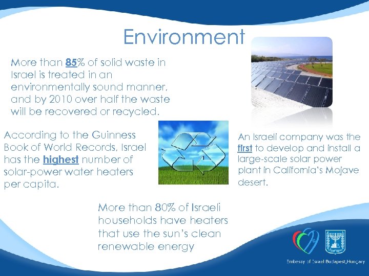 Environment More than 85% of solid waste in Israel is treated in an environmentally