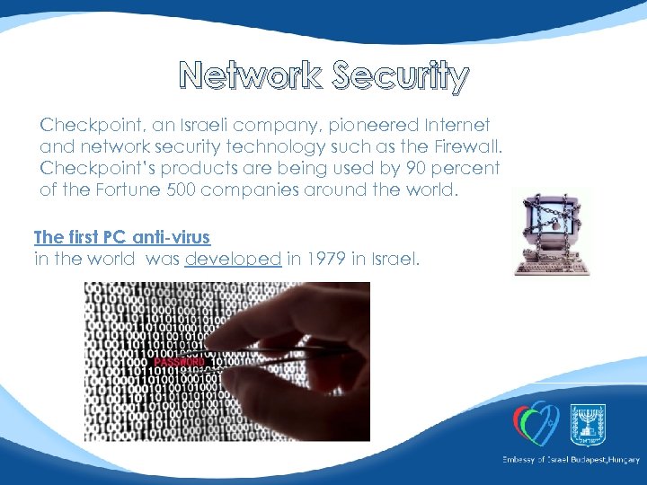 Network Security Checkpoint, an Israeli company, pioneered Internet and network security technology such as
