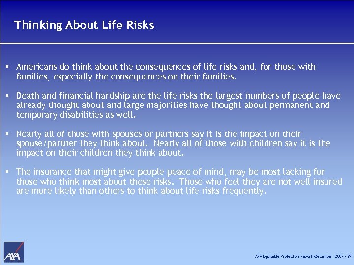 Thinking About Life Risks § Americans do think about the consequences of life risks